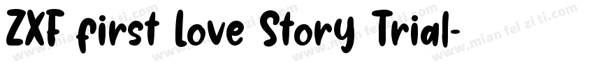 ZXF first Love Story Trial字体转换